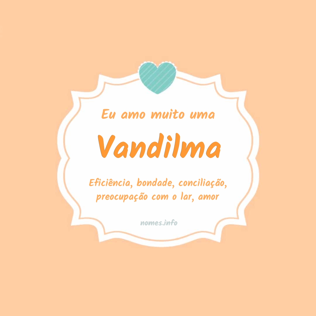 Eu amo muito Vandilma