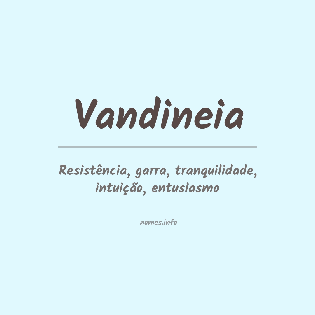 Significado do nome Vandineia