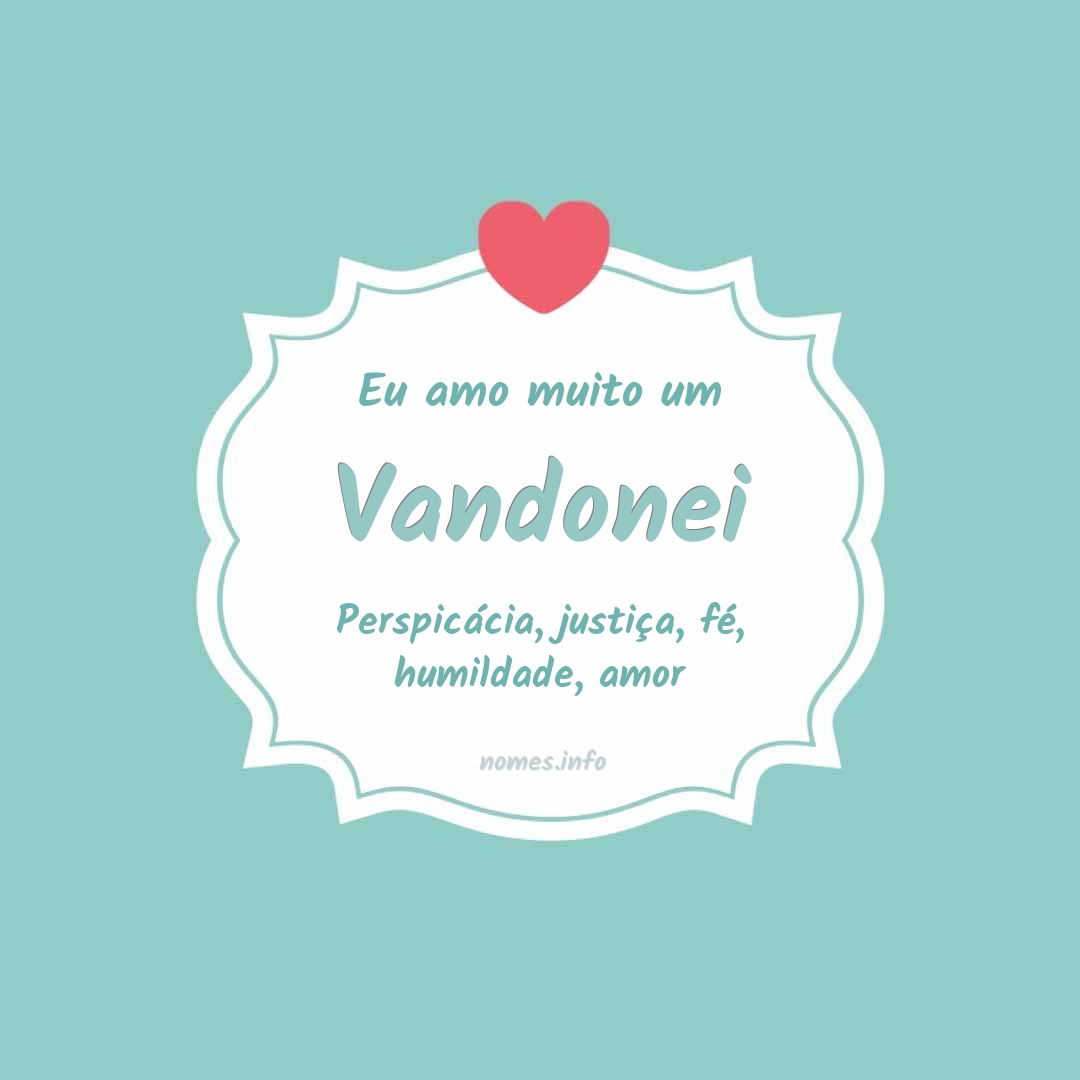 Eu amo muito Vandonei