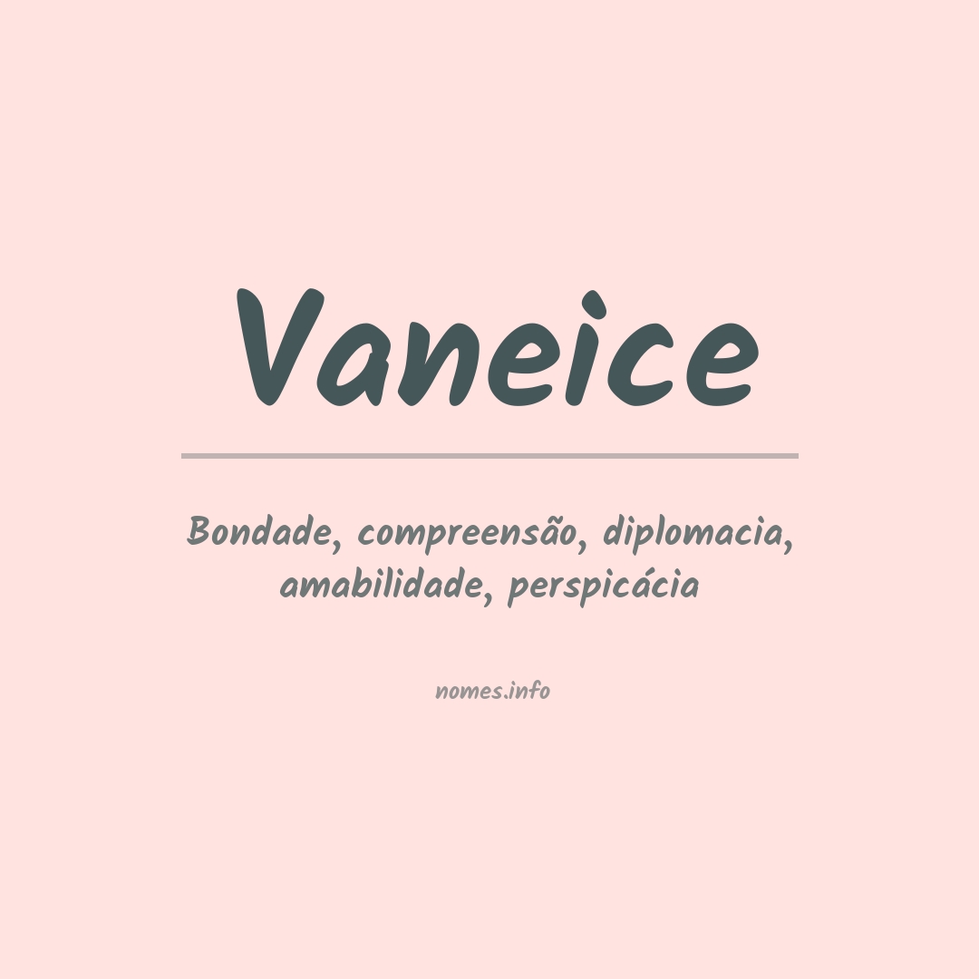 Significado do nome Vaneice
