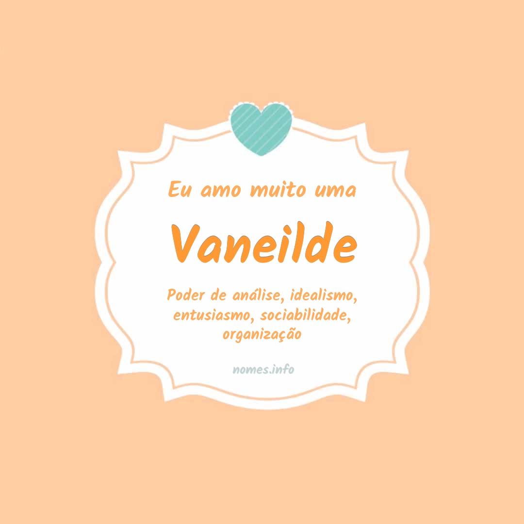 Eu amo muito Vaneilde