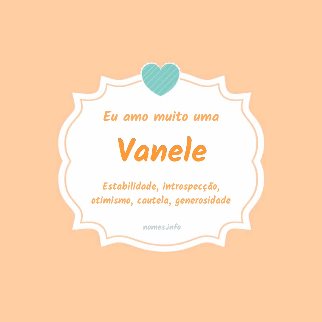 Eu amo muito Vanele