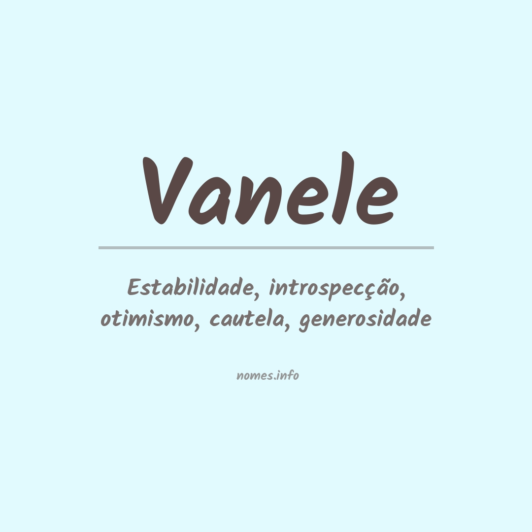 Significado do nome Vanele