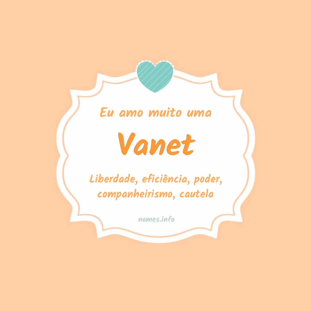 Eu amo muito Vanet
