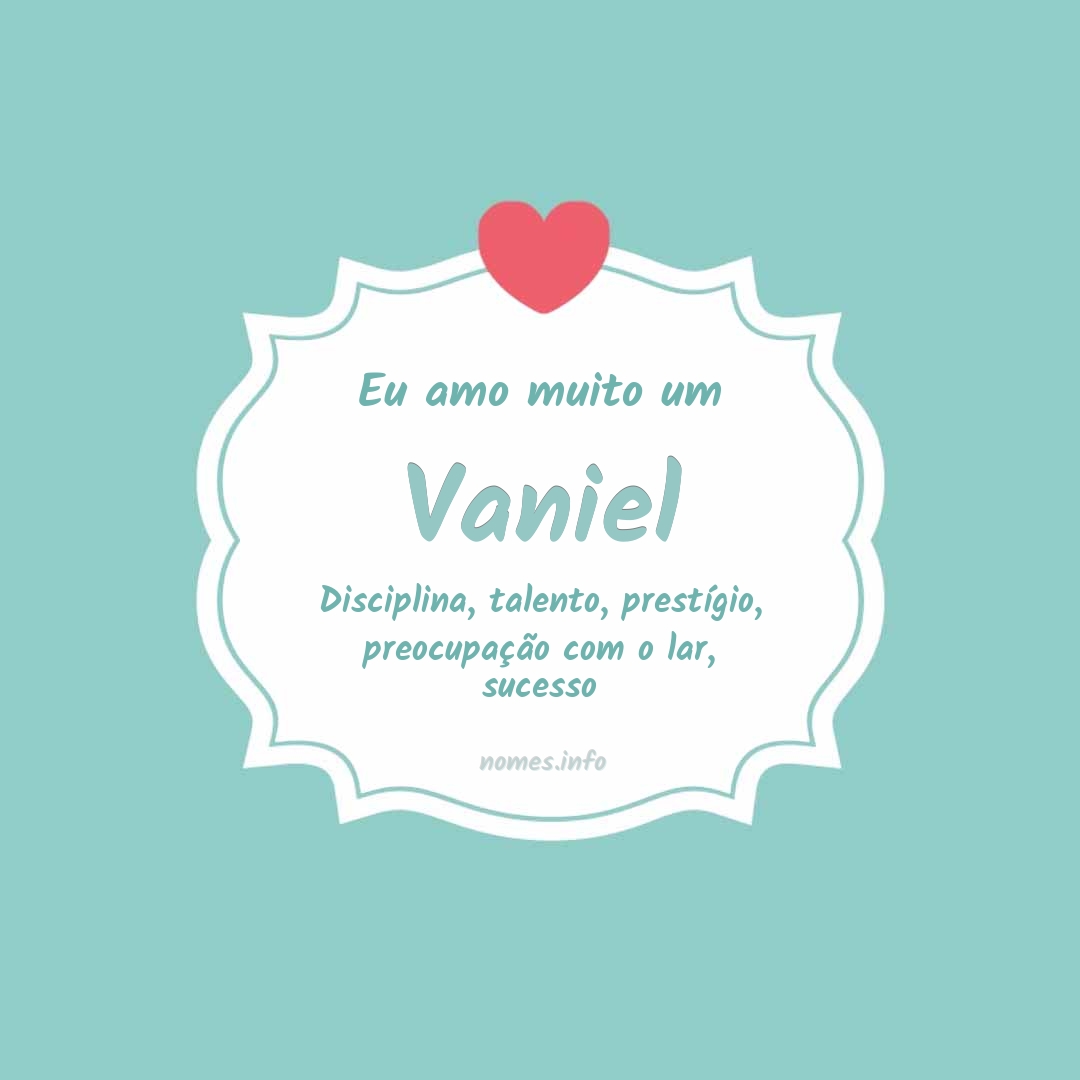 Eu amo muito Vaniel