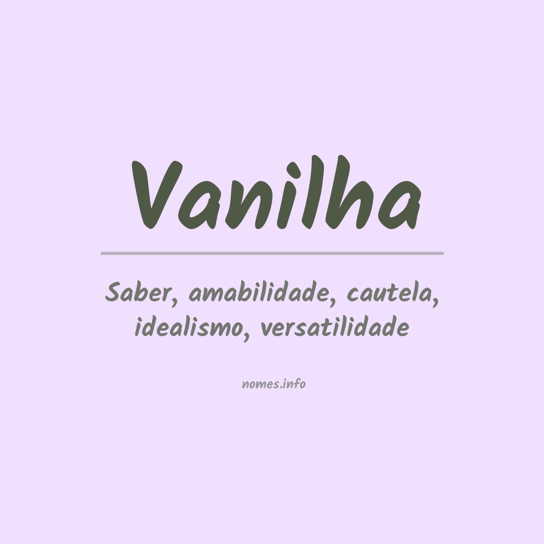 Significado do nome Vanilha