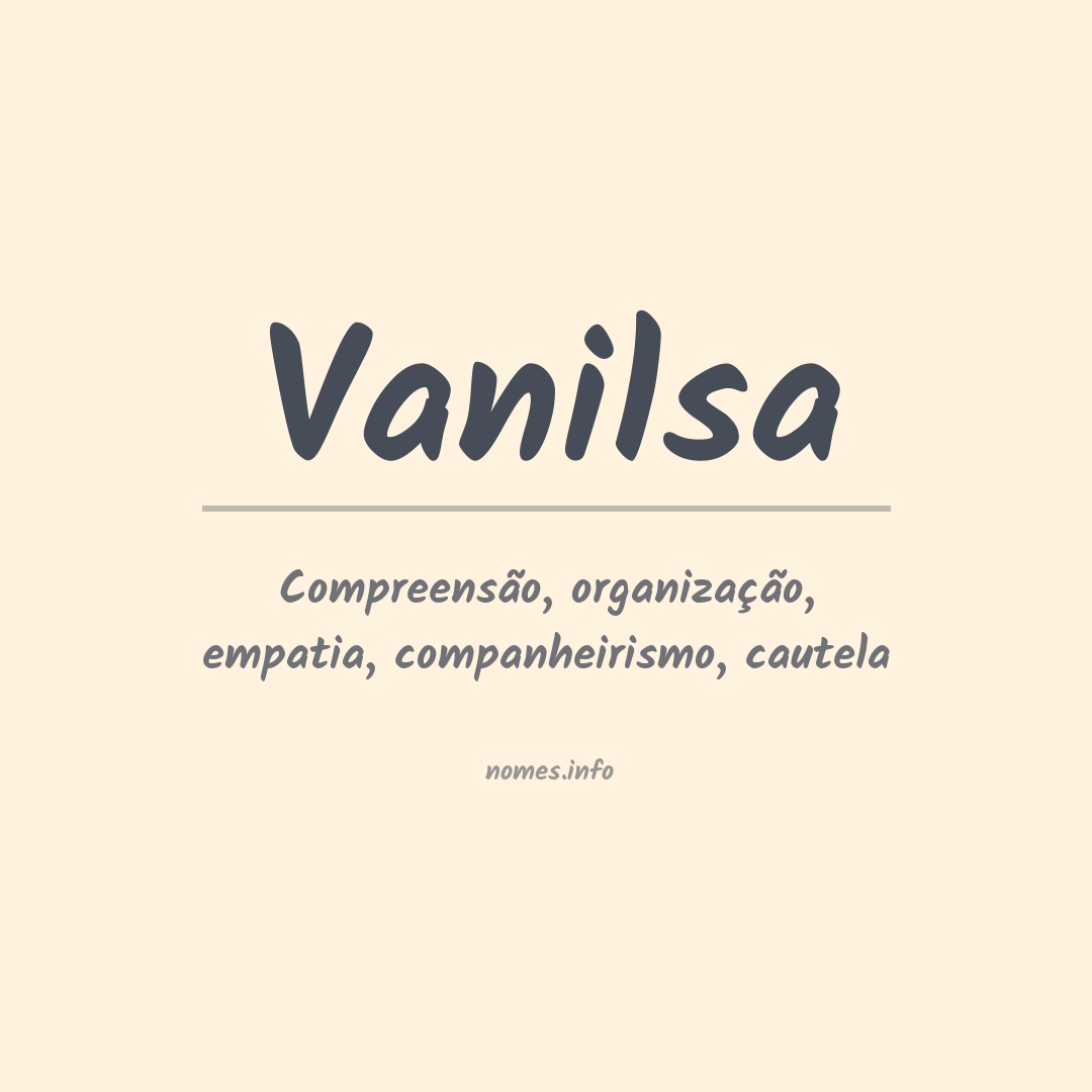 Significado do nome Vanilsa
