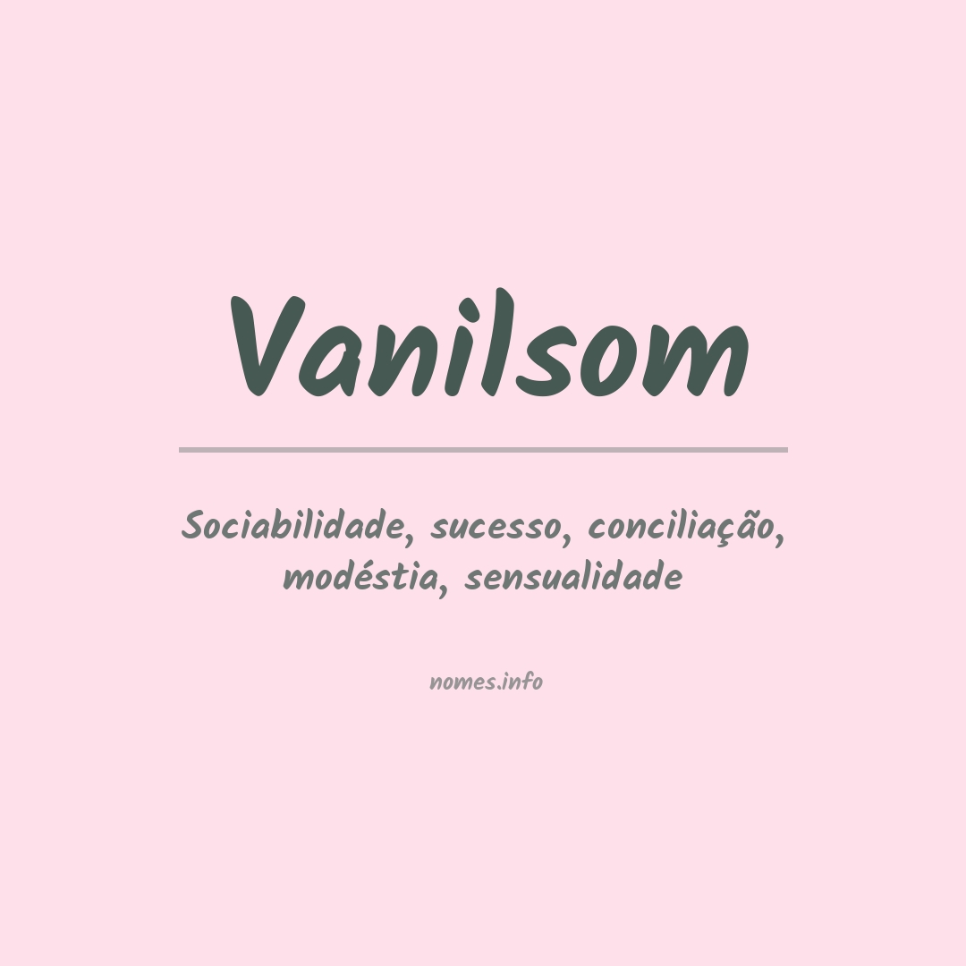 Significado do nome Vanilsom
