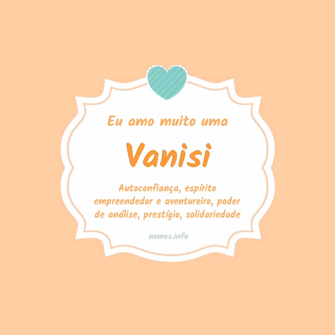 Eu amo muito Vanisi