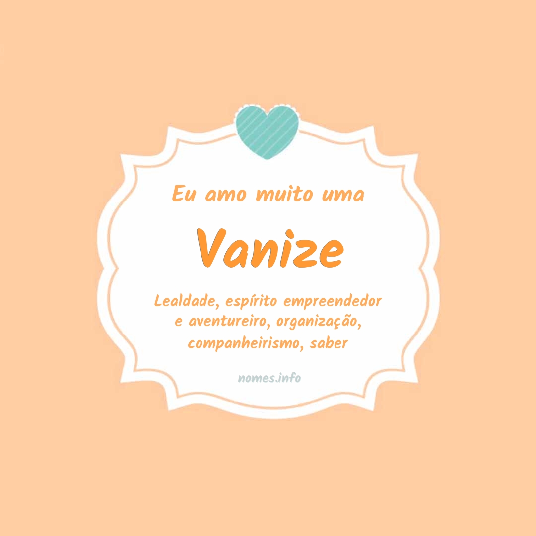 Eu amo muito Vanize