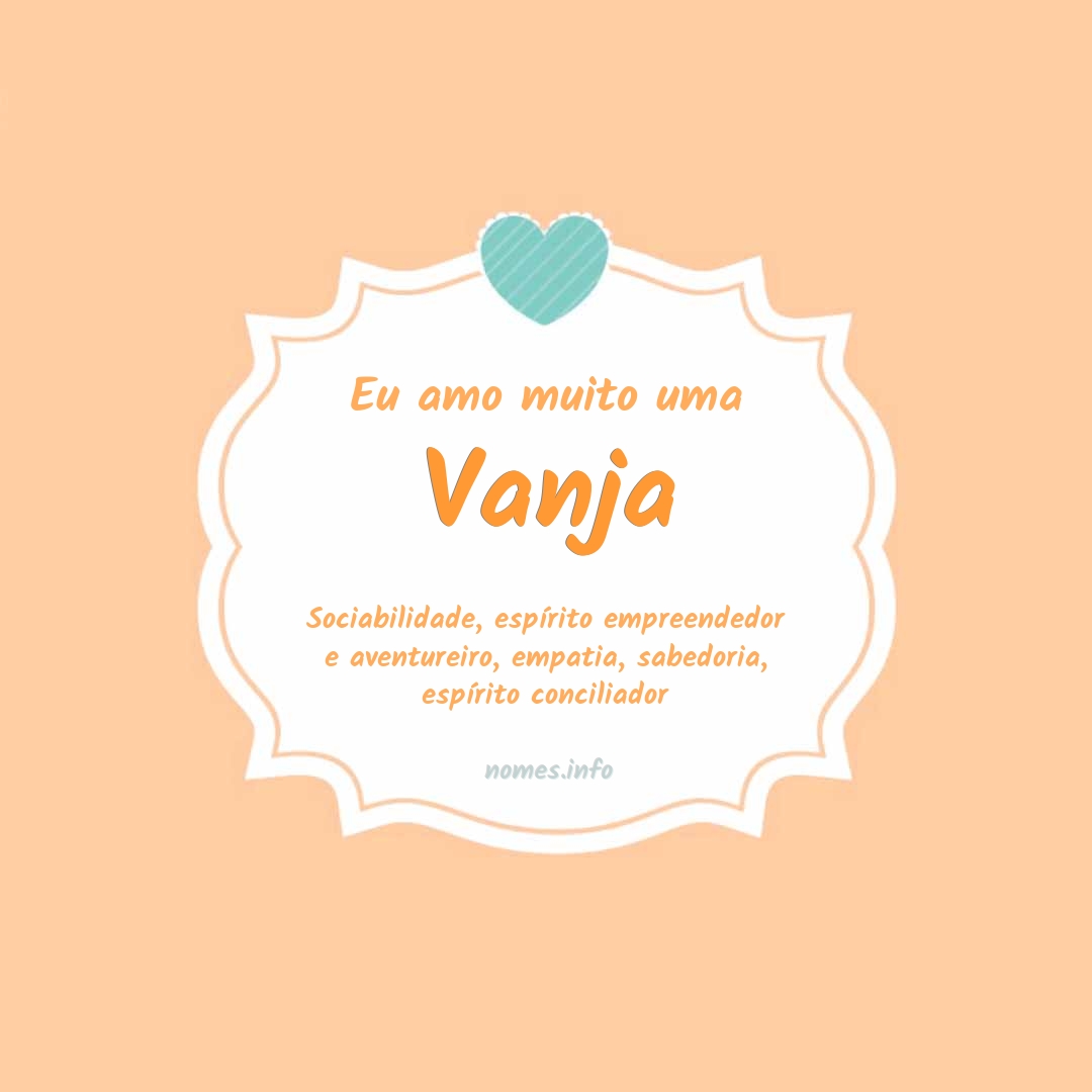 Eu amo muito Vanja