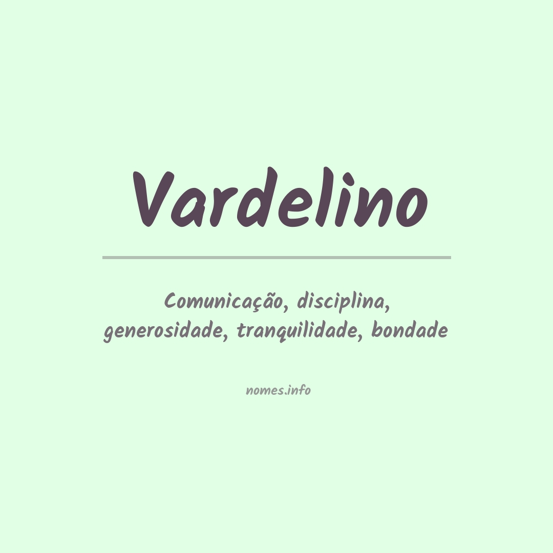 Significado do nome Vardelino