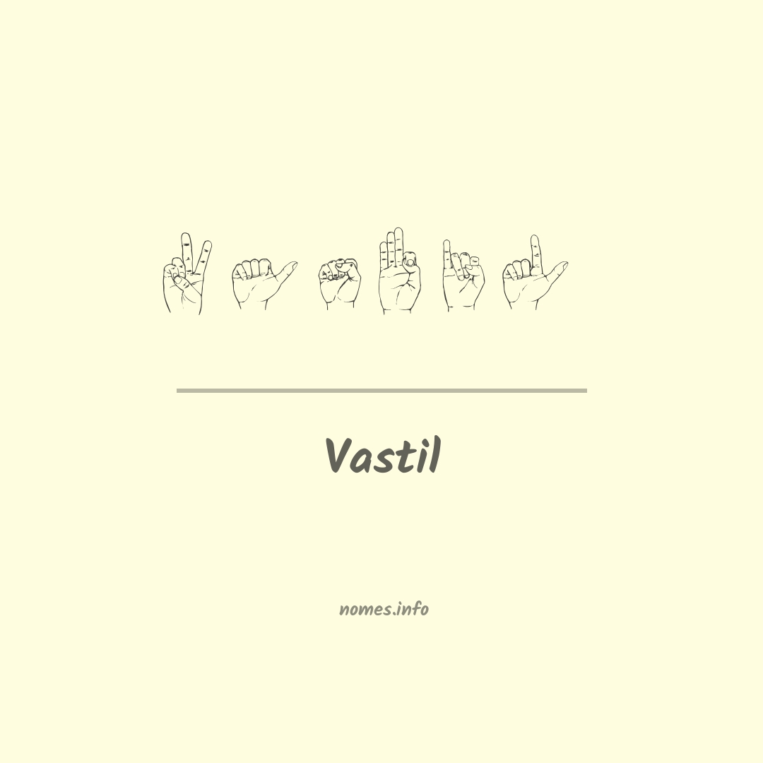 Vastil em Libras
