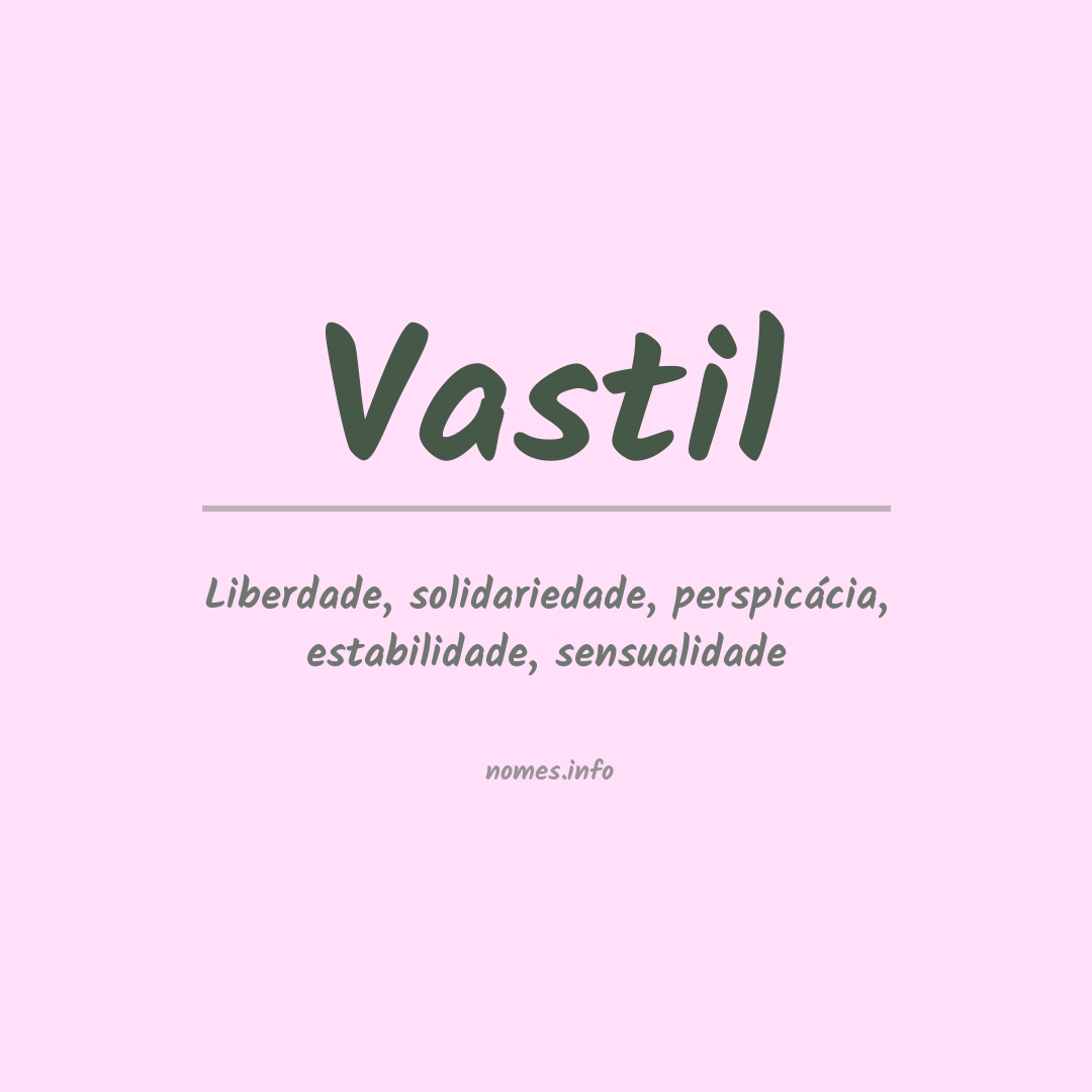 Significado do nome Vastil