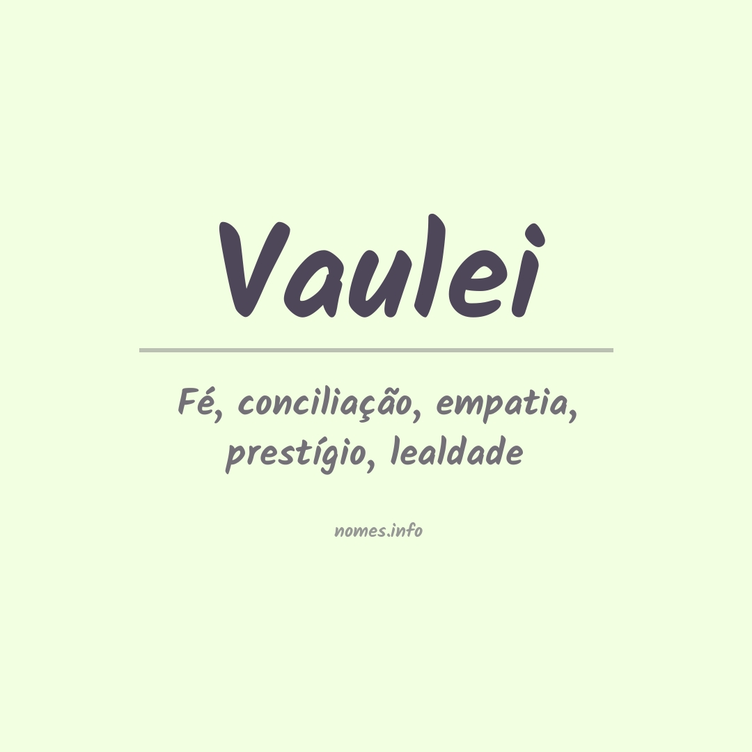 Significado do nome Vaulei