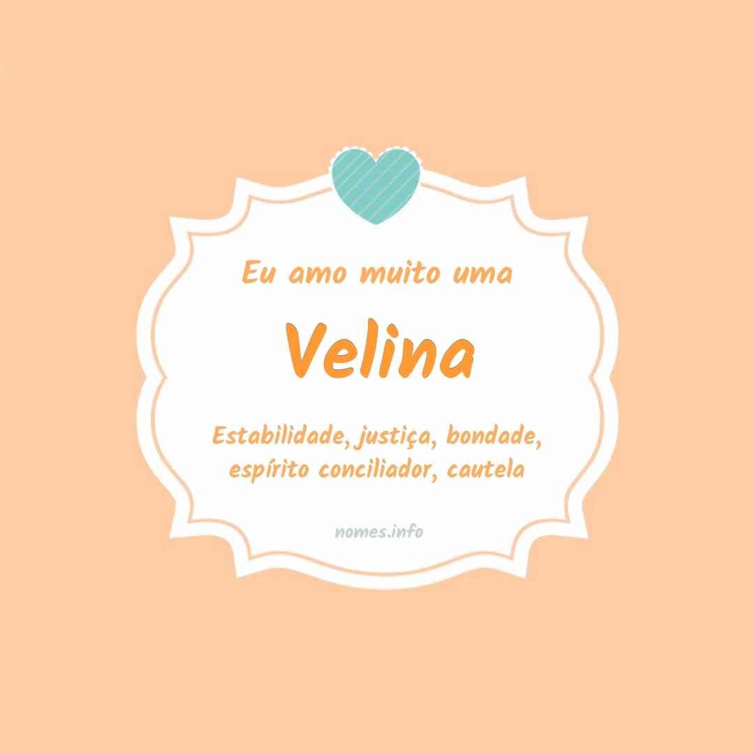 Eu amo muito Velina