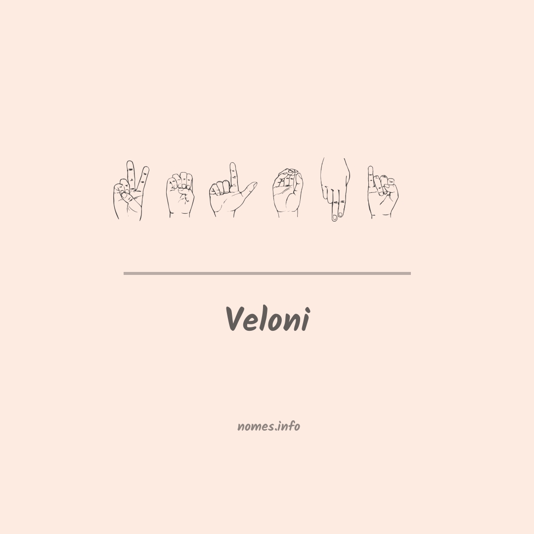 Veloni em Libras