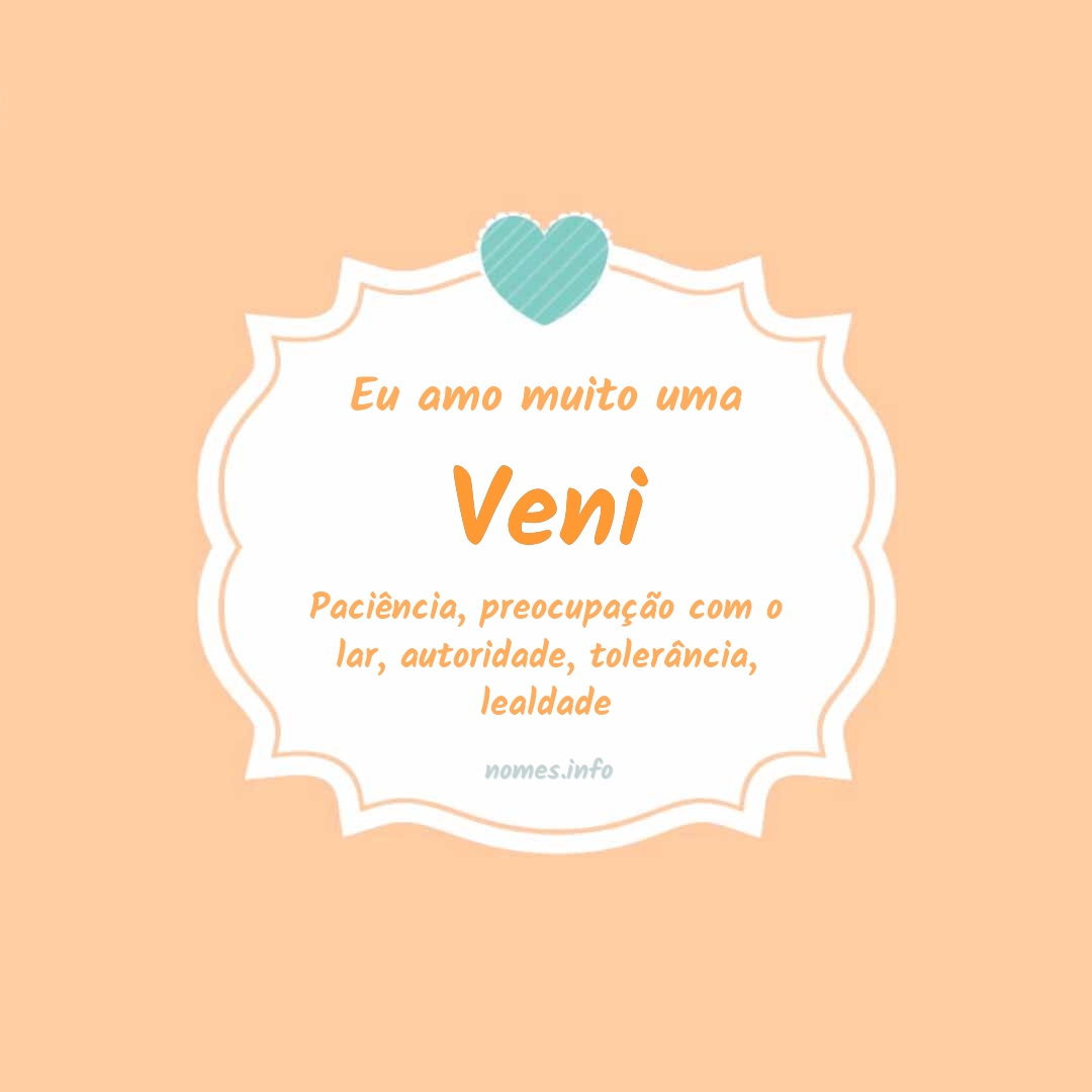 Eu amo muito Veni