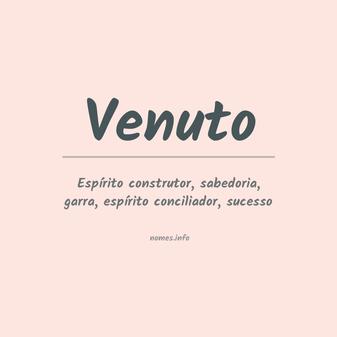 Significado do nome Venuto