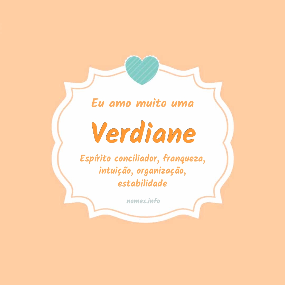Eu amo muito Verdiane