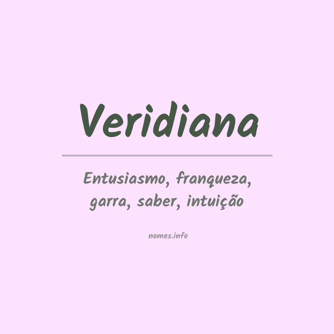 Significado do nome Veridiana