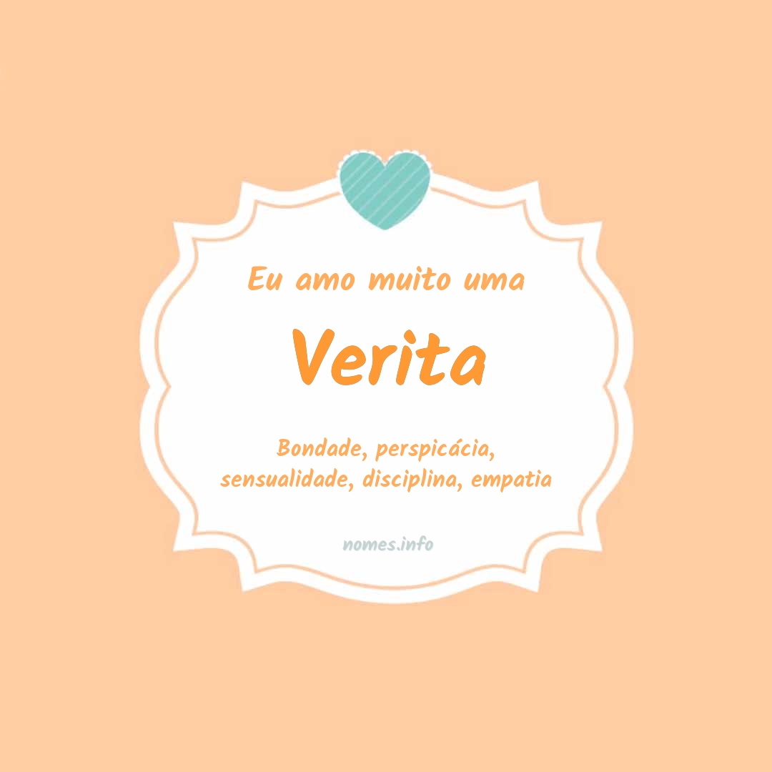 Eu amo muito Verita