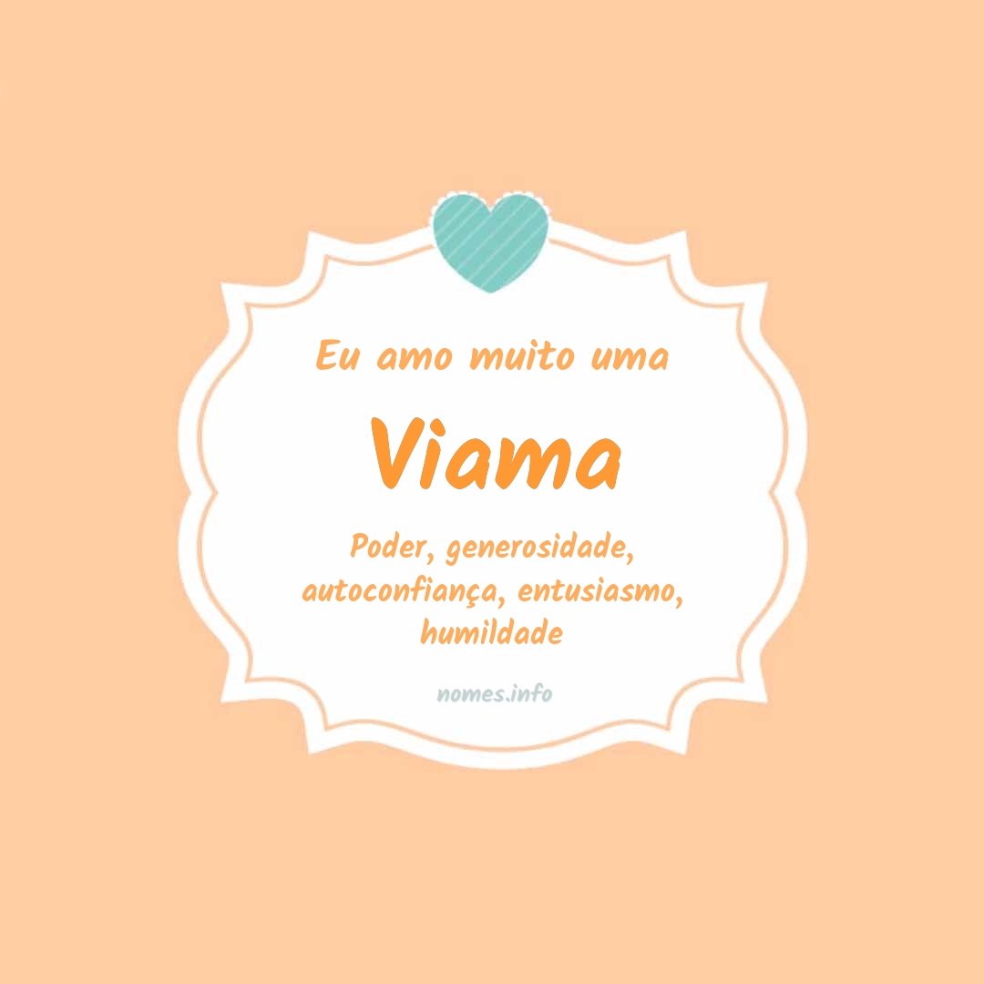Eu amo muito Viama