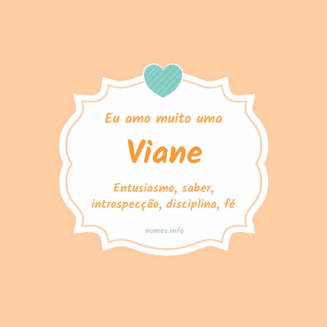 Eu amo muito Viane