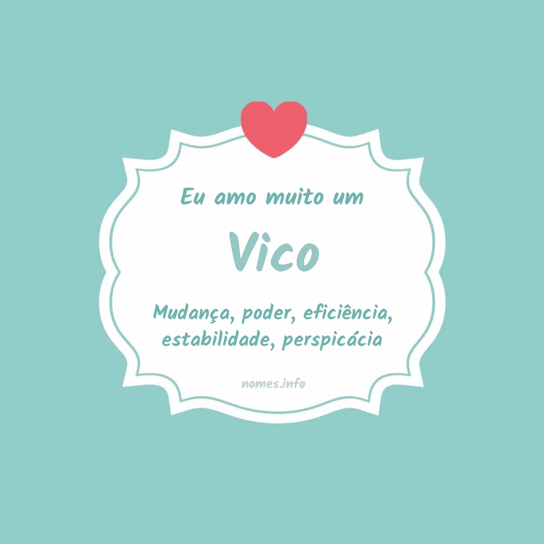 Eu amo muito Vico