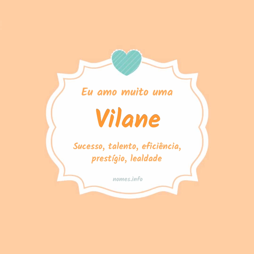 Eu amo muito Vilane