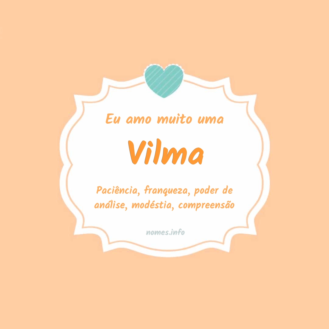 Eu amo muito Vilma