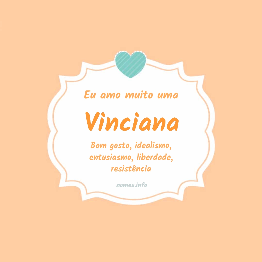 Eu amo muito Vinciana