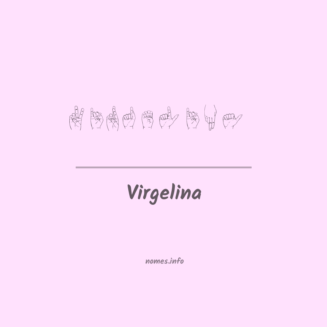 Virgelina em Libras