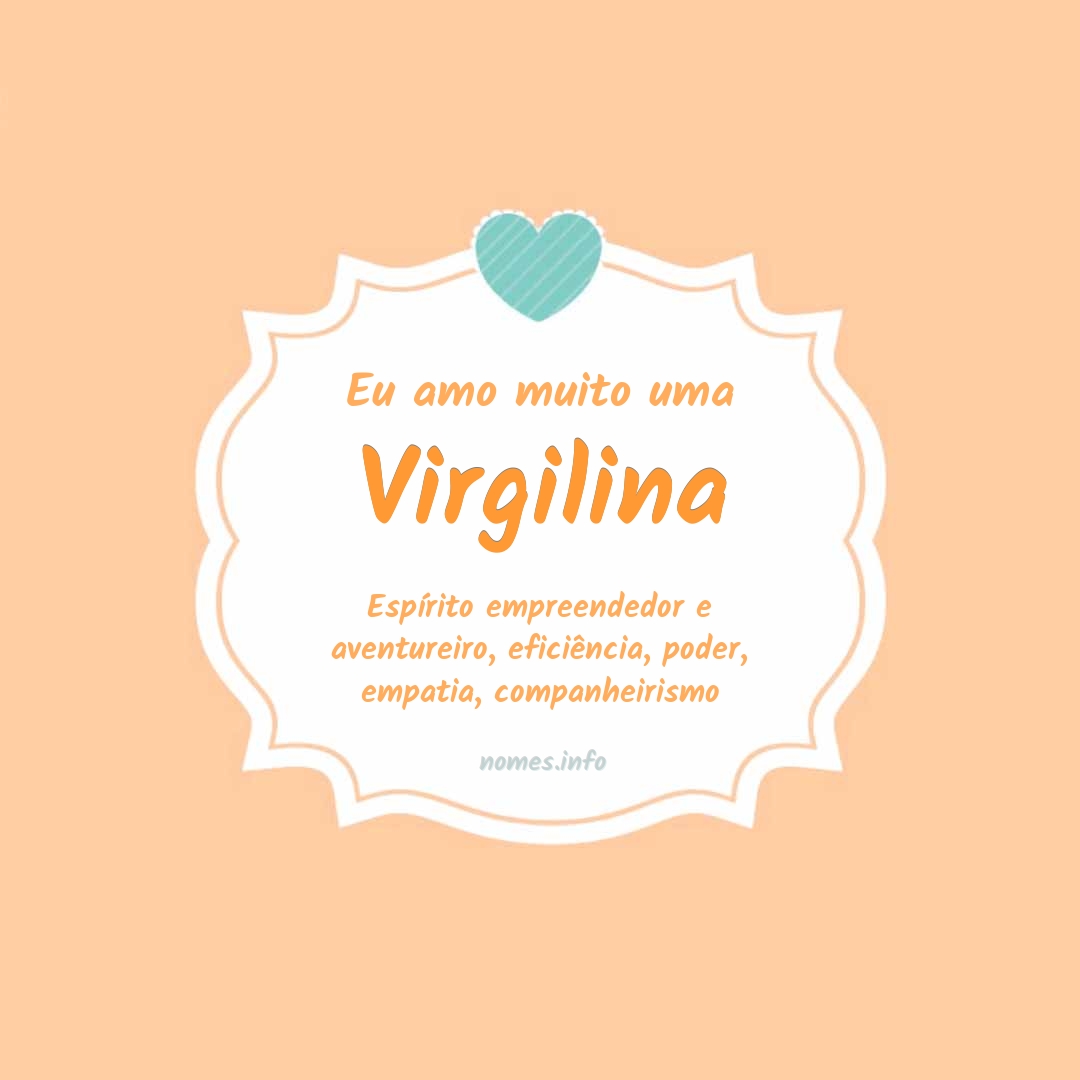 Eu amo muito Virgilina
