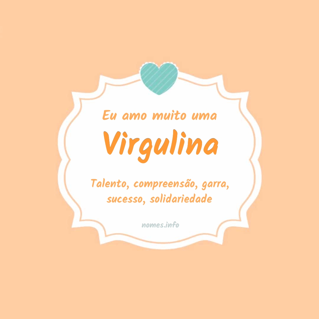 Eu amo muito Virgulina