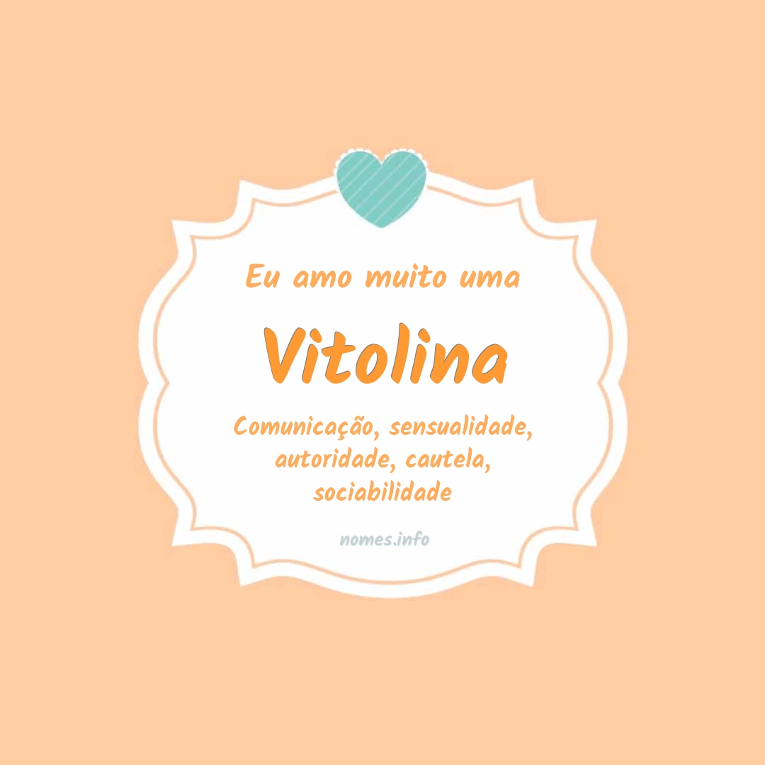 Eu amo muito Vitolina