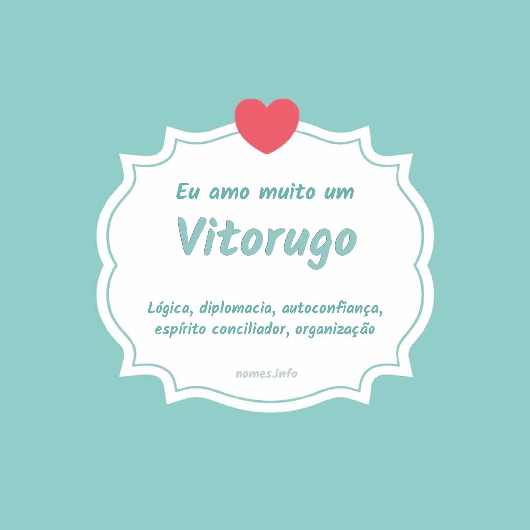 Eu amo muito Vitorugo