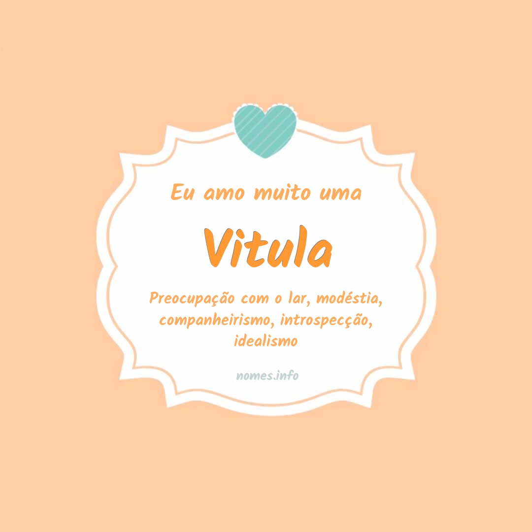 Eu amo muito Vitula