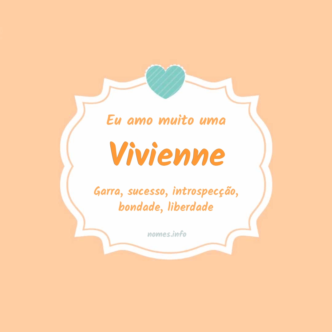 Eu amo muito Vivienne Eu amo muito Vivienne