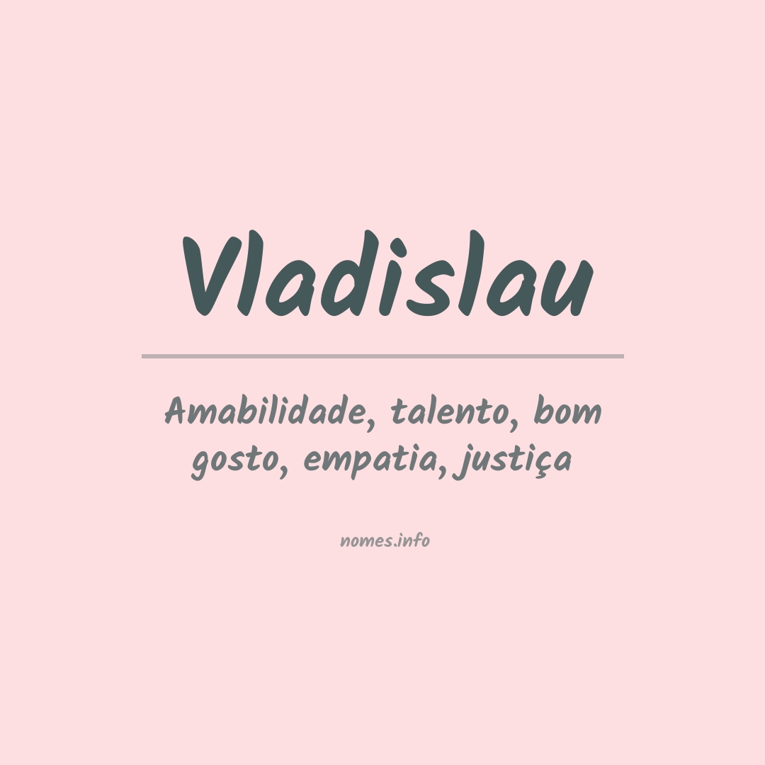 Significado do nome Vladislau