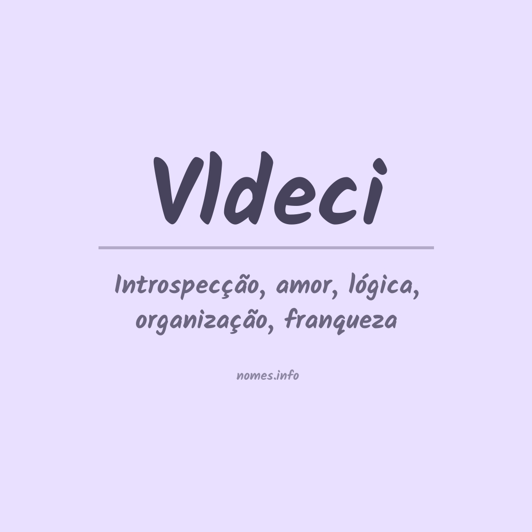 Significado do nome Vldeci