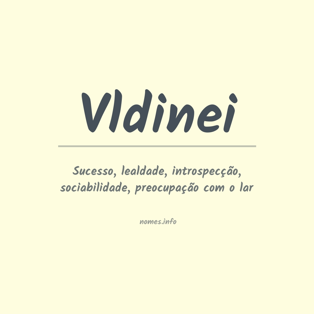 Significado do nome Vldinei