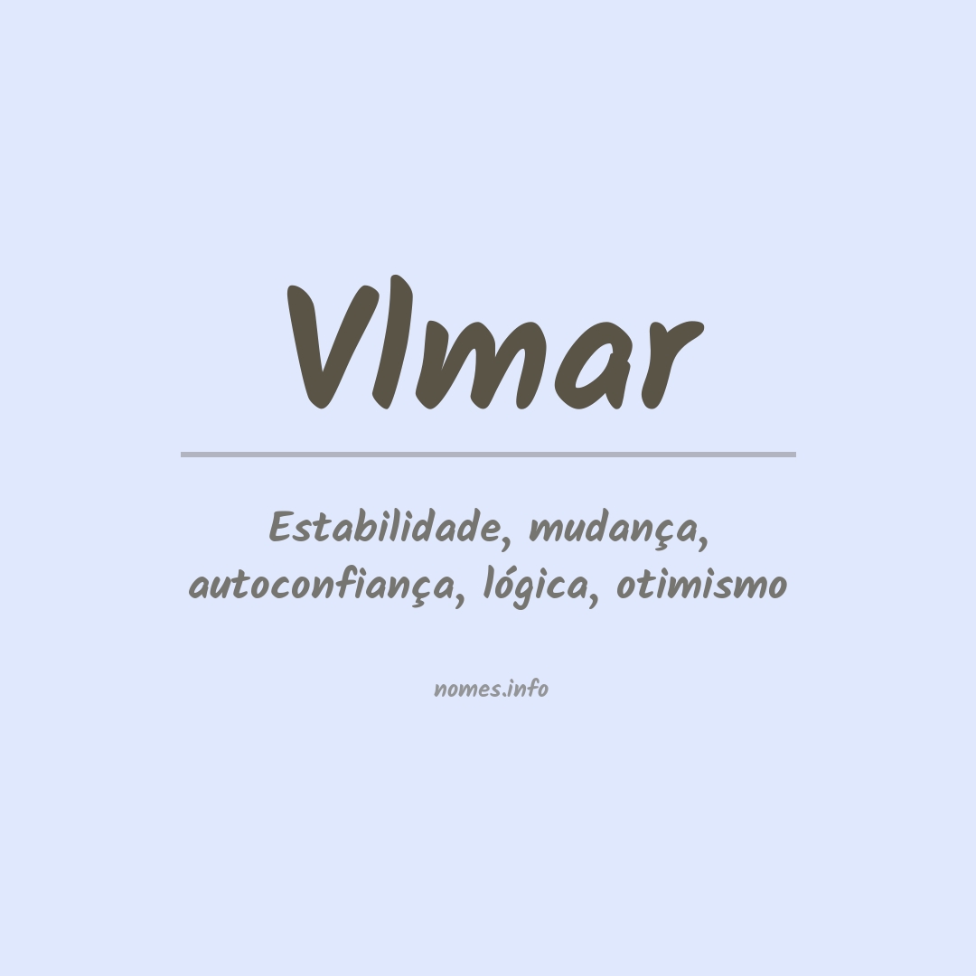 Significado do nome Vlmar