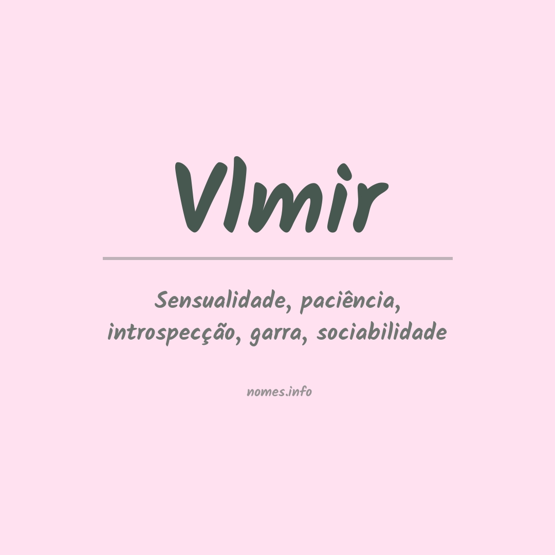 Significado do nome Vlmir