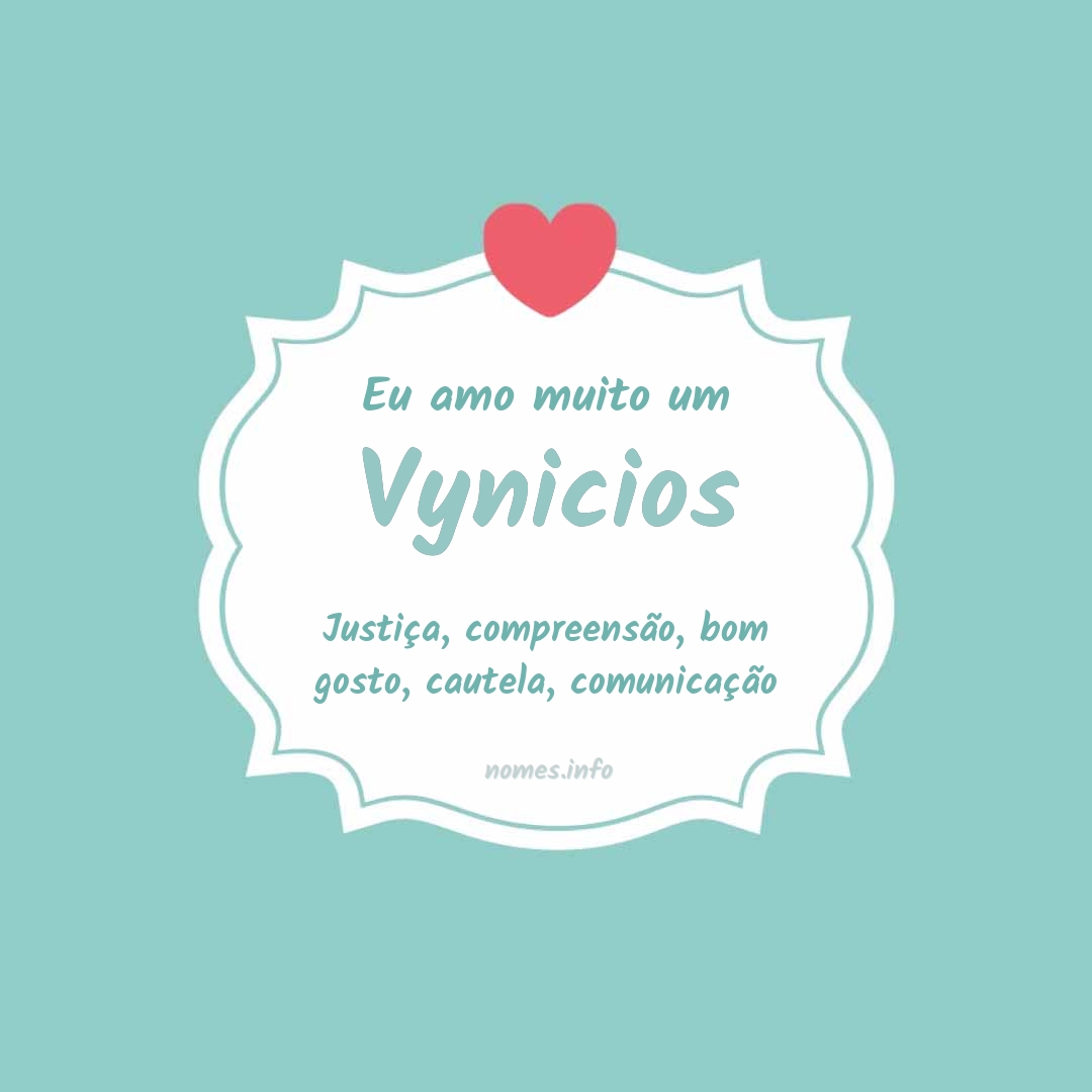 Eu amo muito Vynicios