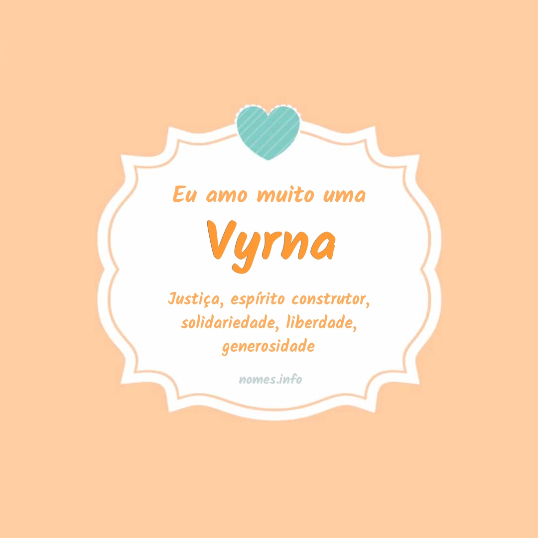 Eu amo muito Vyrna