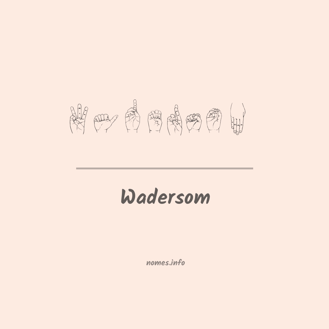 Wadersom em Libras