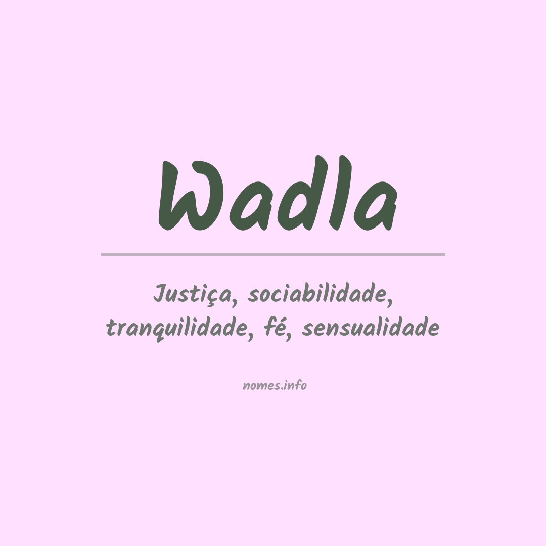 Significado do nome Wadla