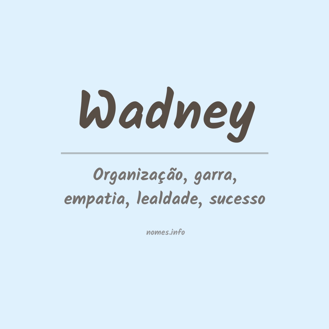 Significado do nome Wadney