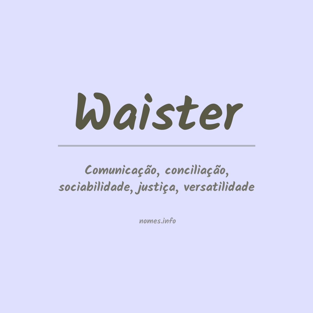 Significado do nome Waister Significado do nome Waister